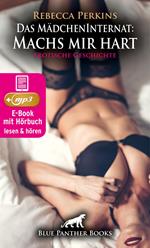 Das MädchenInternat: Machs mir hart | Erotik Audio Story | Erotisches Hörbuch