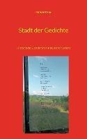 Stadt der Gedichte: 77 städtische Gedichttafeln in deutscher Sprache - Richard Deiss - cover