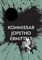 Kommissar Jopetho ermittelt - cover