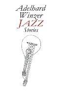 Jazz: Stories - Adelhard Winzer - cover