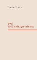 Drei Weihnachtsgeschichten