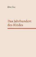 Das Jahrhundert des Kindes - Ellen Key - cover