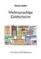 Mehrsprachige Geldscheine: Geldscheine als Zeitdokumente - Rainer Geike - cover