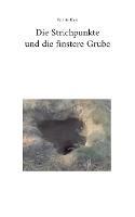 Die Strichpunkte und die finstere Grube - Kathrin Klein - cover