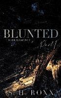 Blunted: Part 1 - S H Roxx - cover