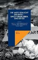 Die NATO braucht die NATO - um zu uberleben: Energie und Wirtschafts Chaos. Der Ukrainische Proxy Krieg