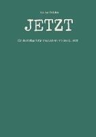Jetzt: Ein Notizbuch fur das Leben im Hier & Jetzt