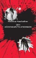 Dein MückenkaputtklatschBuch: Das effektivste Insektentötungsbuch der Welt - Herold Zu Moschdehner - cover