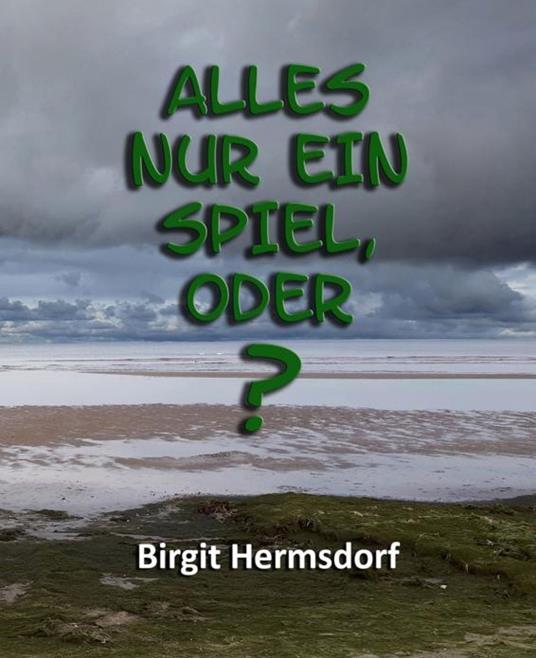Alles nur ein Spiel, oder?