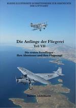 Die Anfänge der Fliegerei Teil VII