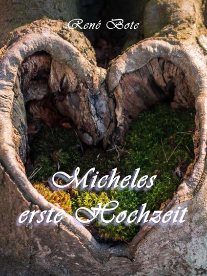 Micheles erste Hochzeit - René Bote - ebook