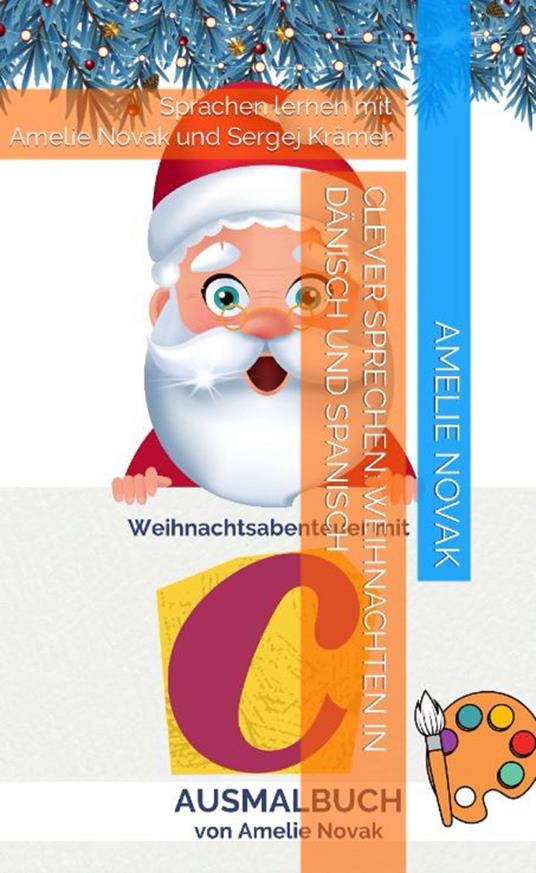 Clever sprechen: Weihnachten in Dänisch und Spanisch - Sergej Krämer - ebook