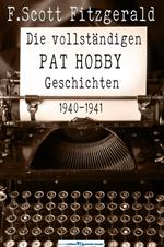 Die vollständigen Pat Hobby Geschichten