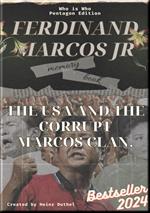 Ferdinand Marcos Jr The USA and the corrupt Marcos clan.