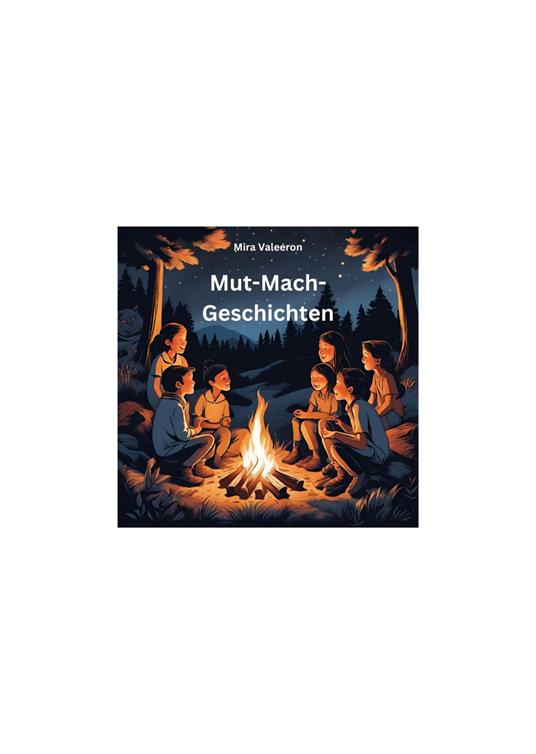 Mut-Mach-Geschichten - Mira Valeeron - ebook