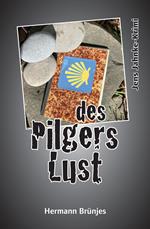 des Pilgers Lust