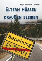 Eltern müssen draußen bleiben