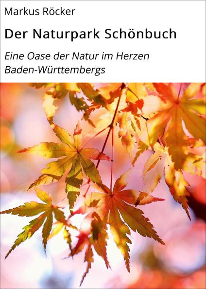 Der Naturpark Schönbuch