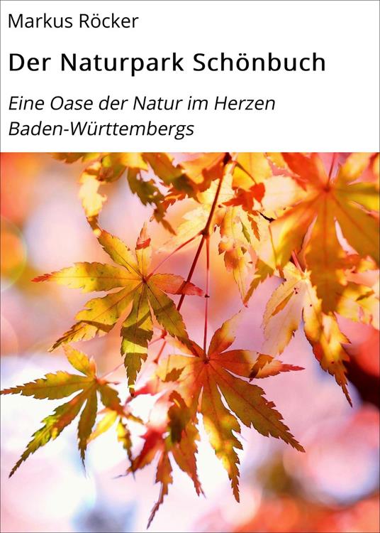 Der Naturpark Schönbuch