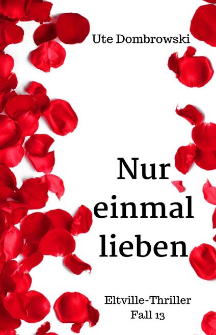 Nur einmal lieben
