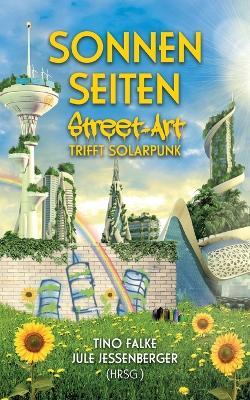 Sonnenseiten: Street-Art trifft Solarpunk - cover