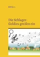 Die Schlager-Goldies greifen ein: Cosy-Crime-Geschichten - Elfi Sinn - cover