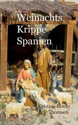 Weihnachtskrippe Spanien - Cristina Berna,Eric Thomsen - cover