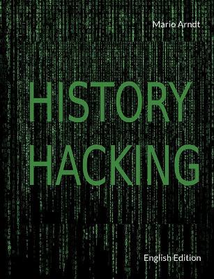 History Hacking: English Edition - Mario Arndt - cover