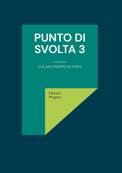Punto di svolta 3 - Eduard Wagner - ebook