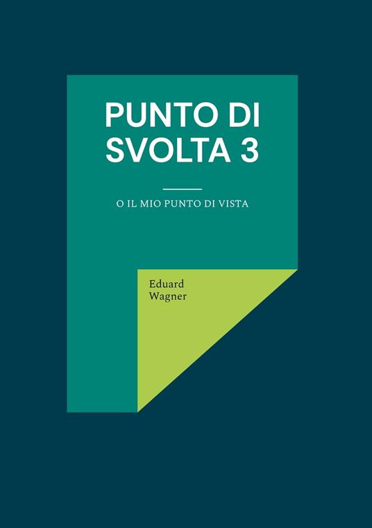 Punto di svolta 3 - Eduard Wagner - ebook