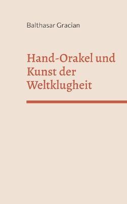 Hand-Orakel und kunst der Weltklugheit - Balthasar Gracian - cover
