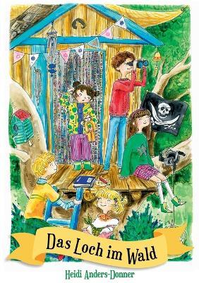 Das Loch im Wald - Heidi Anders-Donner - cover