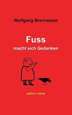 Fuss macht sich Gedanken - Wolfgang Brenneisen - cover