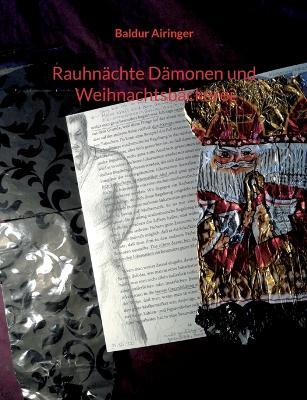 Rauhnächte Dämonen und Weihnachtsbäckerei - Baldur Airinger - cover