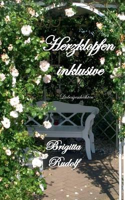 Herzklopfen inklusive: Liebesgeschichten - Brigitta Rudolf - cover