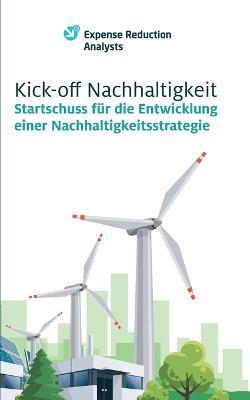 Kick-off Nachhaltigkeit: Startschuss für die Entwicklung einer Nachhaltigkeitsstrategie - Robert Simon,Claus Eberling,Hans Knut Raue - cover