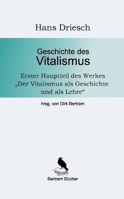 Geschichte des Vitalismus - Hans Driesch - cover