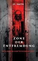 Zone der Entfremdung - J C Smith - cover