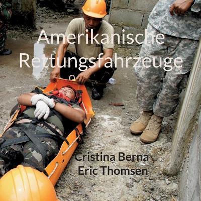 Amerikanische Rettungsfahrzeuge - Cristina Berna,Eric Thomsen - cover