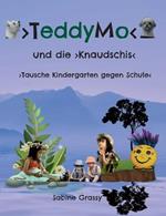 TeddyMo: Was sind Knaudschis?