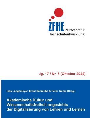 Akademische Kultur und Wissenschaftsfreiheit angesichts der Digitalisierung von Lehren und Lernen - cover