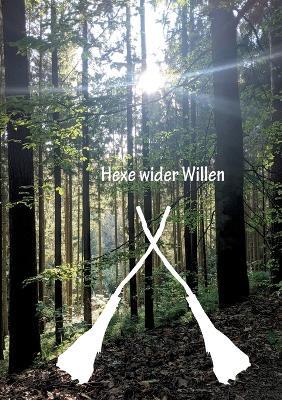 Hexe wider Willen - Christine Stutz - cover