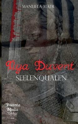 Ilya Duvent: Seelenqualen - Manuela Maer - cover