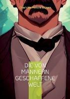 Die von Männern geschaffene Welt - Charlotte Perkins Gilman - cover
