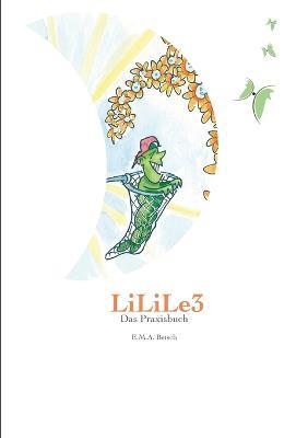 LiLiLe3: Das Praxisbuch - E M a Betsch - cover