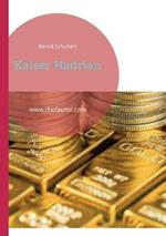 Kaiser Hadrian: www.chefautor.com