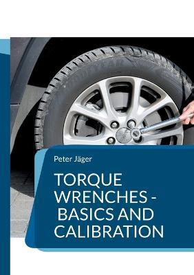 Torque wrenches - basics and calibration - Peter Jäger - cover