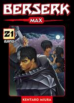 Berserk Max, Band 21