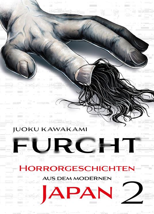 Furcht: Horrorgeschichten aus dem moderenen Japan, Band 2