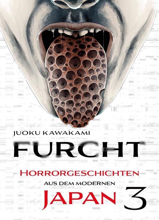 Furcht: Horrorgeschichten aus dem moderenen Japan, Band 3